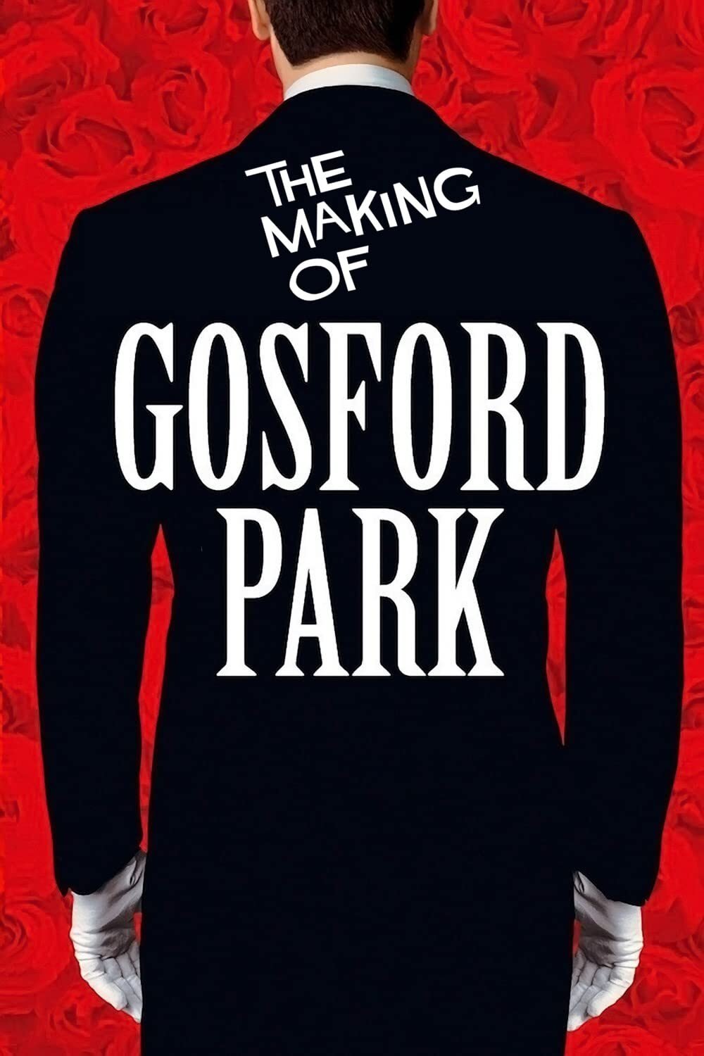 Постер The Making of 'Gosford Park'